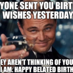 Happy Belated Birthday Meme Birthday Memes