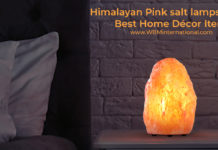 Himalayan Pink Salt Lamps Types – Best Home Décor Item