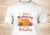 Happy Thanksgiving 2019. Thanksgiving T-shirt Thanksgiving T-shirt