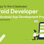 Proven Tips To Find Top Mobile App Developers For Your Project