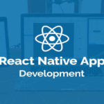 Why Should You Hire React Native Development Company Native Development Company