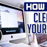 Clean Your Mac Computer From Junk: 7 Tips to Clear MacBook Clean Your Mac Computer