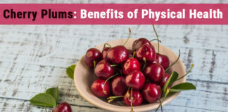 Cherry Plums: Benefits Of Physical Health