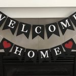 Welcome Home Banner – How to Choose the Best One Welcome Home Banner