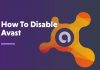 How to Temporarily Disable Avast Antivirus How to Temporarily Disable Avast Antivirus