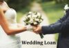 Everything You Need to Know About Wedding Loan Wedding Loan