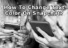 How To Change Text Color On Snapchat