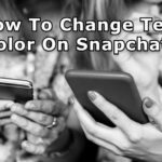 How To Change Text Color On Snapchat? How To Change Text Color On Snapchat