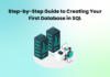 Step-by-Step Guide to Creating Your First Database in SQL SQL database